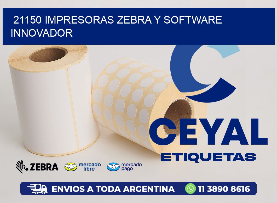 21150 Impresoras Zebra y Software Innovador