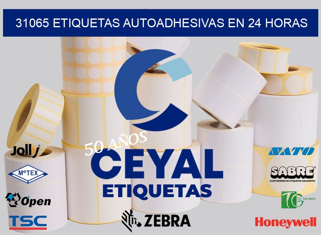 31065 ETIQUETAS AUTOADHESIVAS EN 24 HORAS