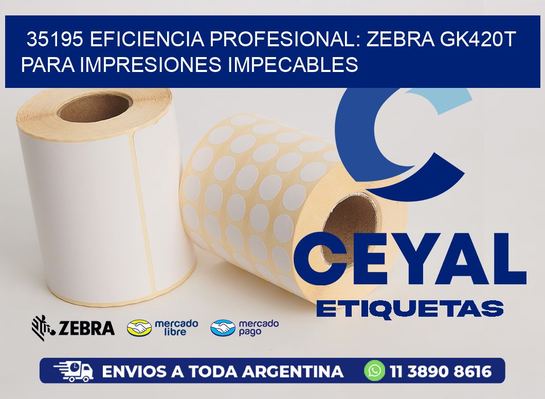 35195 Eficiencia Profesional: Zebra GK420T para Impresiones Impecables