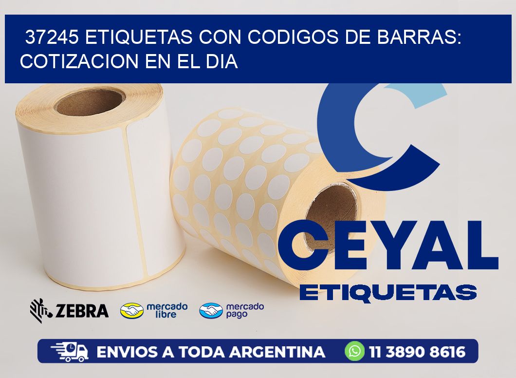 37245 ETIQUETAS CON CODIGOS DE BARRAS: COTIZACION EN EL DIA