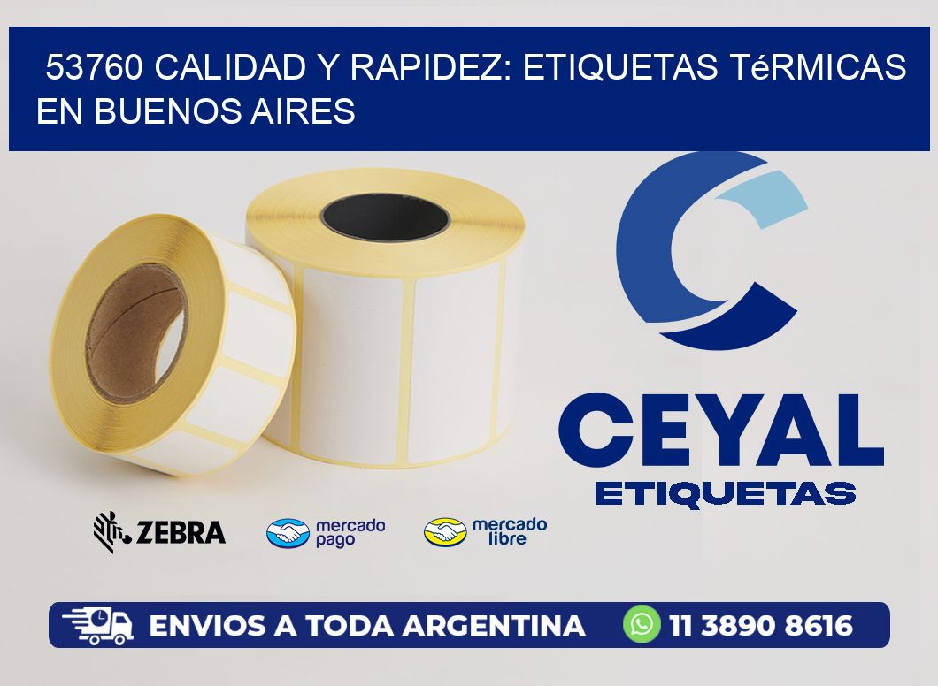 53760 Calidad y Rapidez: Etiquetas Térmicas en Buenos Aires