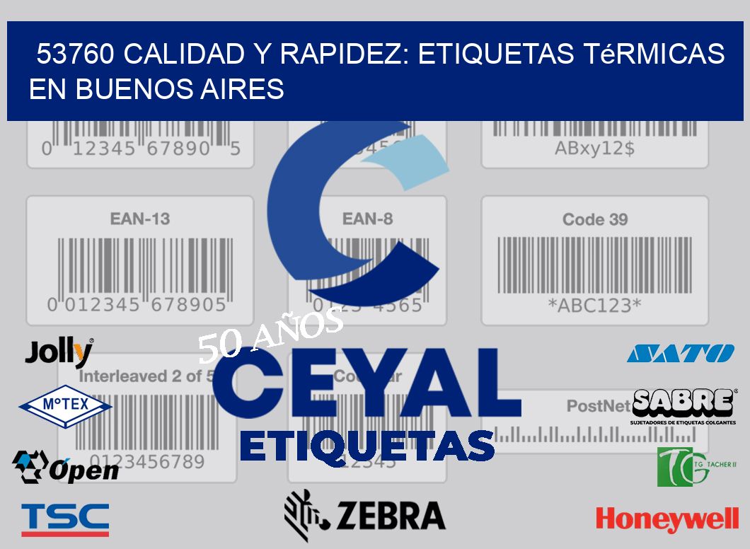 53760 Calidad y Rapidez: Etiquetas Térmicas en Buenos Aires