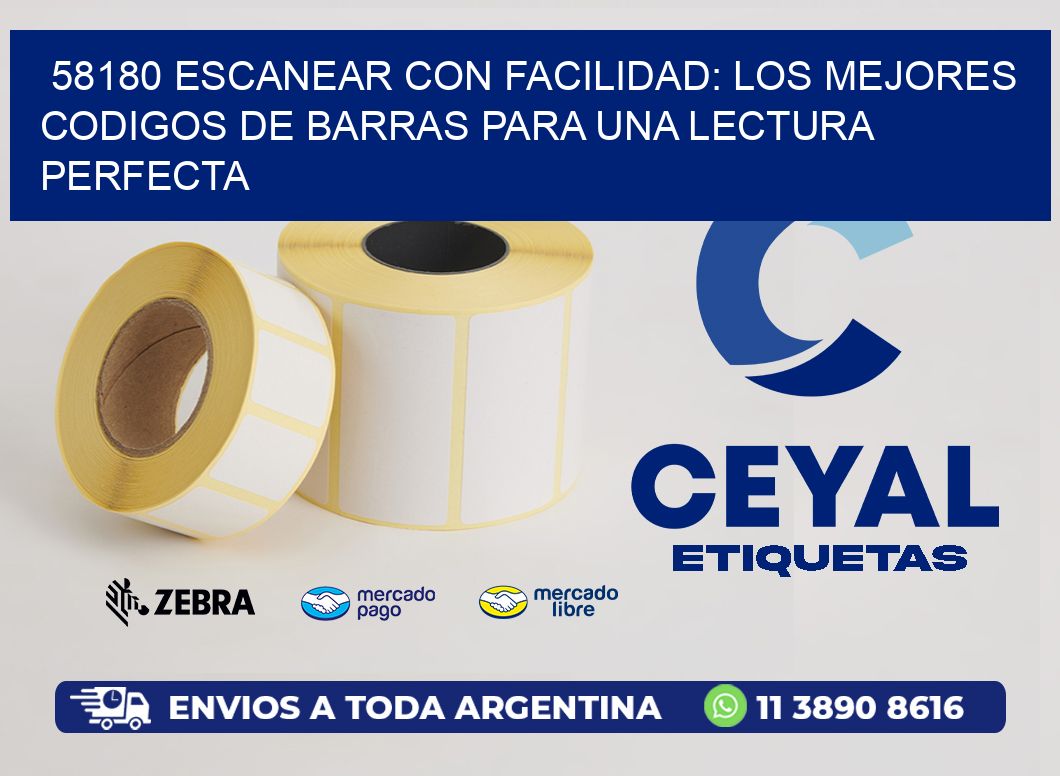 58180 ESCANEAR CON FACILIDAD: LOS MEJORES CODIGOS DE BARRAS PARA UNA LECTURA PERFECTA