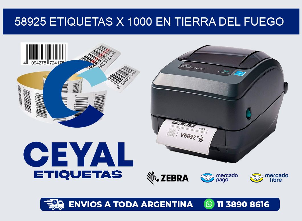 58925 ETIQUETAS X 1000 EN TIERRA DEL FUEGO