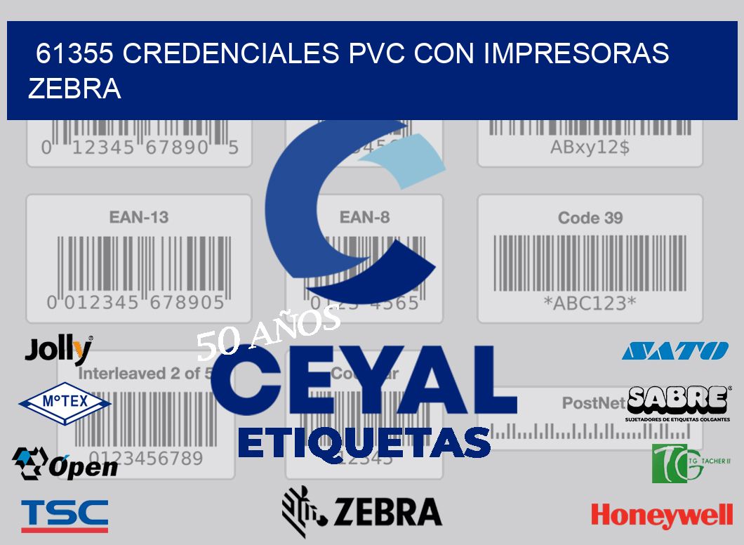 61355 CREDENCIALES PVC CON IMPRESORAS ZEBRA