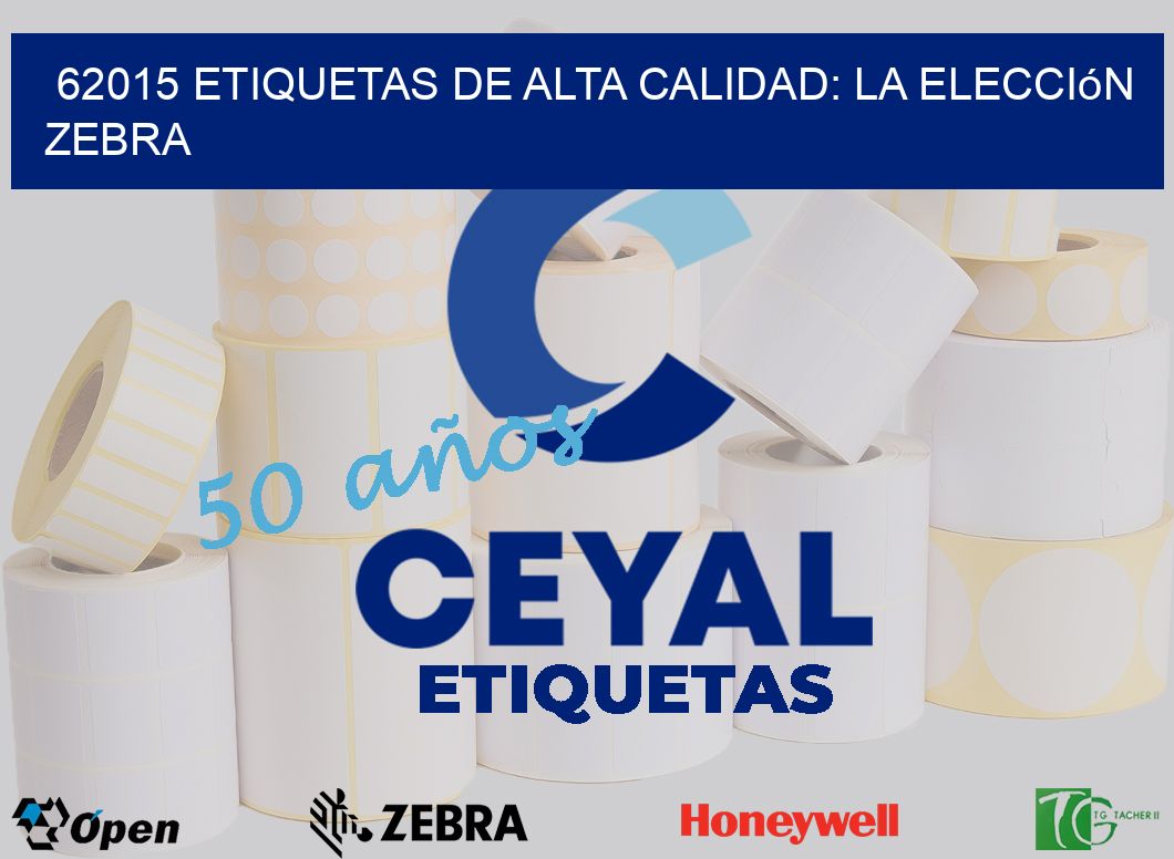 62015 Etiquetas de Alta Calidad: La Elección Zebra