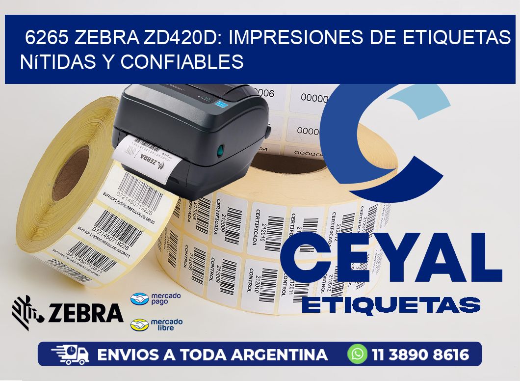 6265 Zebra ZD420D: Impresiones de Etiquetas Nítidas y Confiables