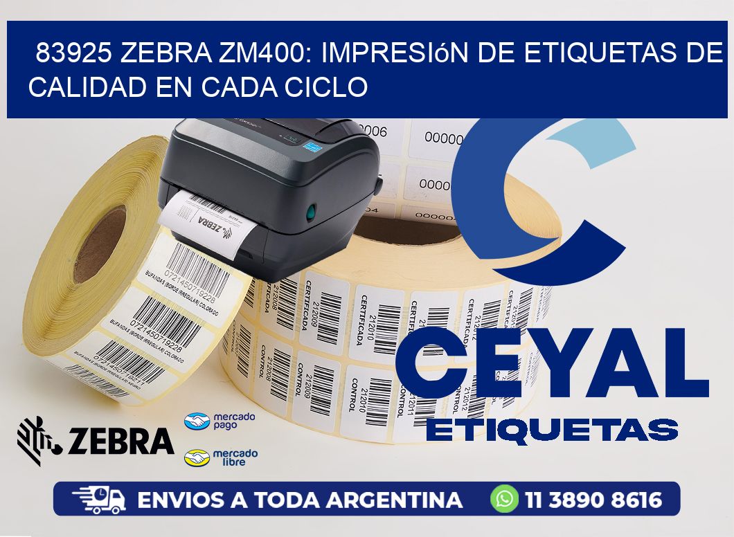 83925 Zebra ZM400: Impresión de Etiquetas de Calidad en Cada Ciclo