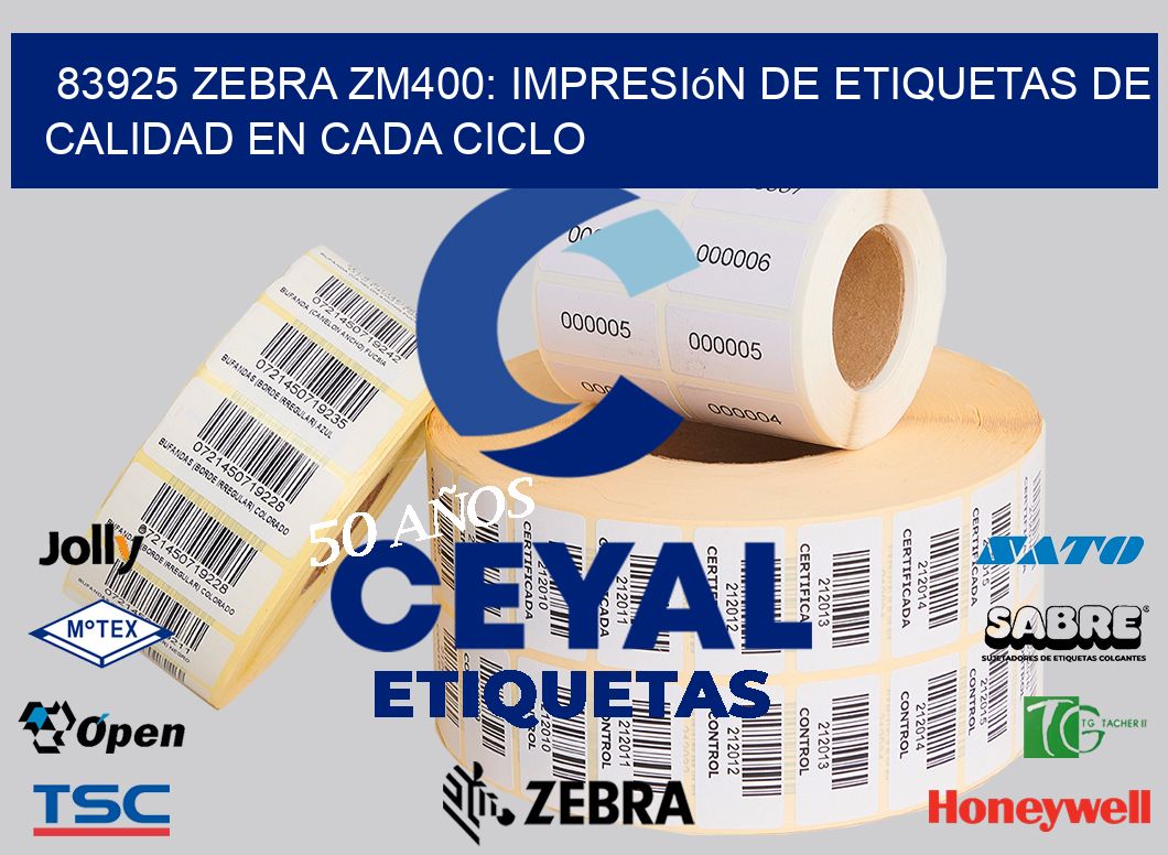 83925 Zebra ZM400: Impresión de Etiquetas de Calidad en Cada Ciclo