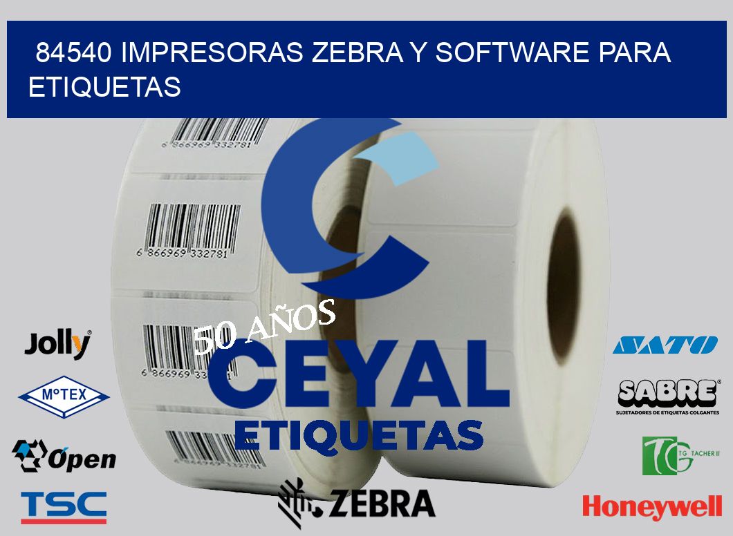 84540 Impresoras Zebra y Software para Etiquetas