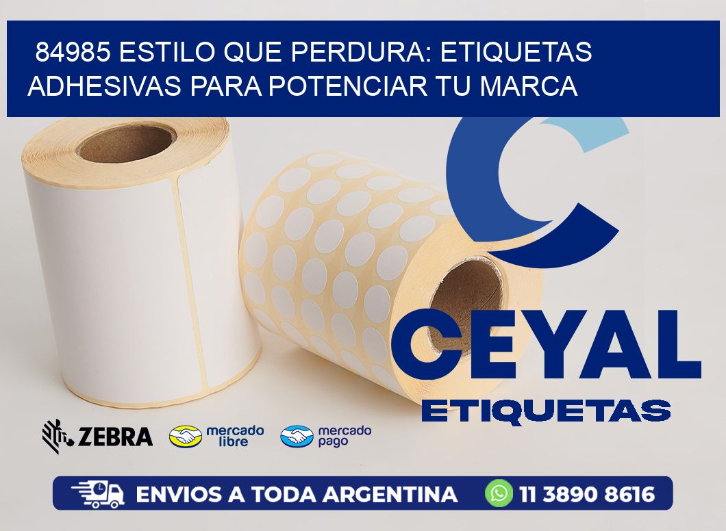 84985 ESTILO QUE PERDURA: ETIQUETAS ADHESIVAS PARA POTENCIAR TU MARCA