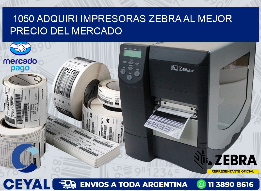 1050 ADQUIRI IMPRESORAS ZEBRA AL MEJOR PRECIO DEL MERCADO