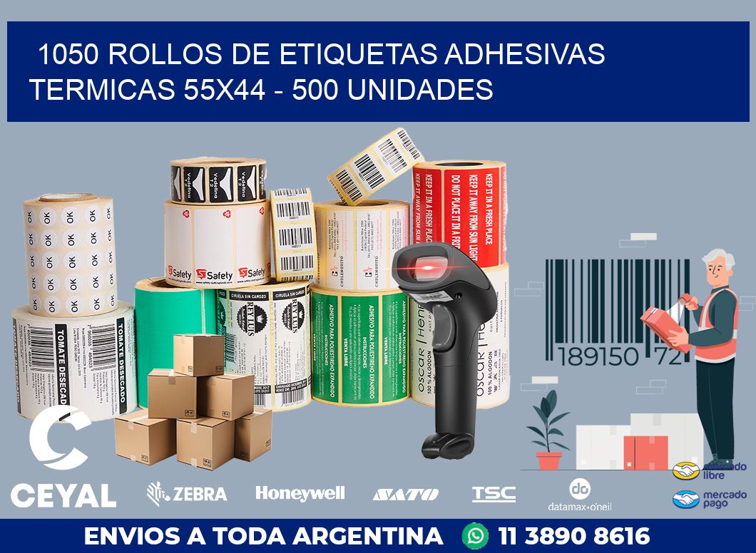 1050 ROLLOS DE ETIQUETAS ADHESIVAS TERMICAS 55X44 - 500 UNIDADES