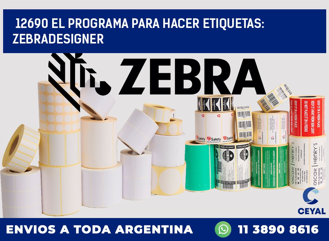 12690 EL PROGRAMA PARA HACER ETIQUETAS: ZEBRADESIGNER