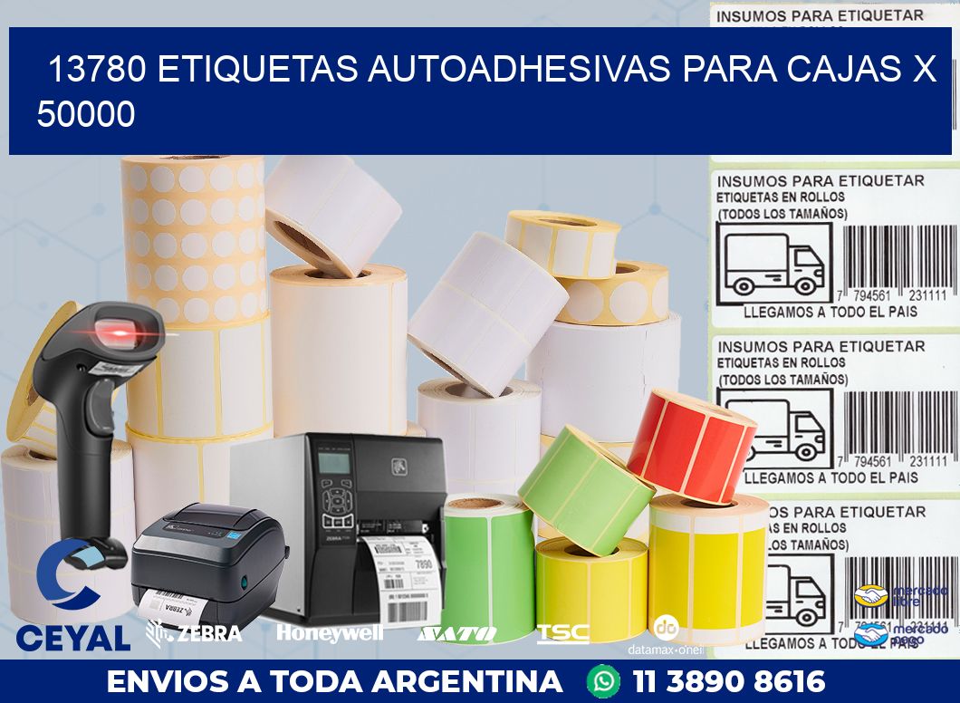 13780 ETIQUETAS AUTOADHESIVAS PARA CAJAS X 50000