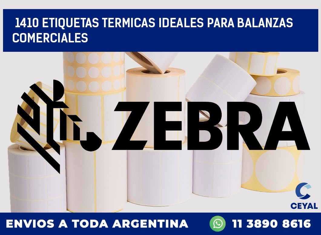 1410 ETIQUETAS TERMICAS IDEALES PARA BALANZAS COMERCIALES