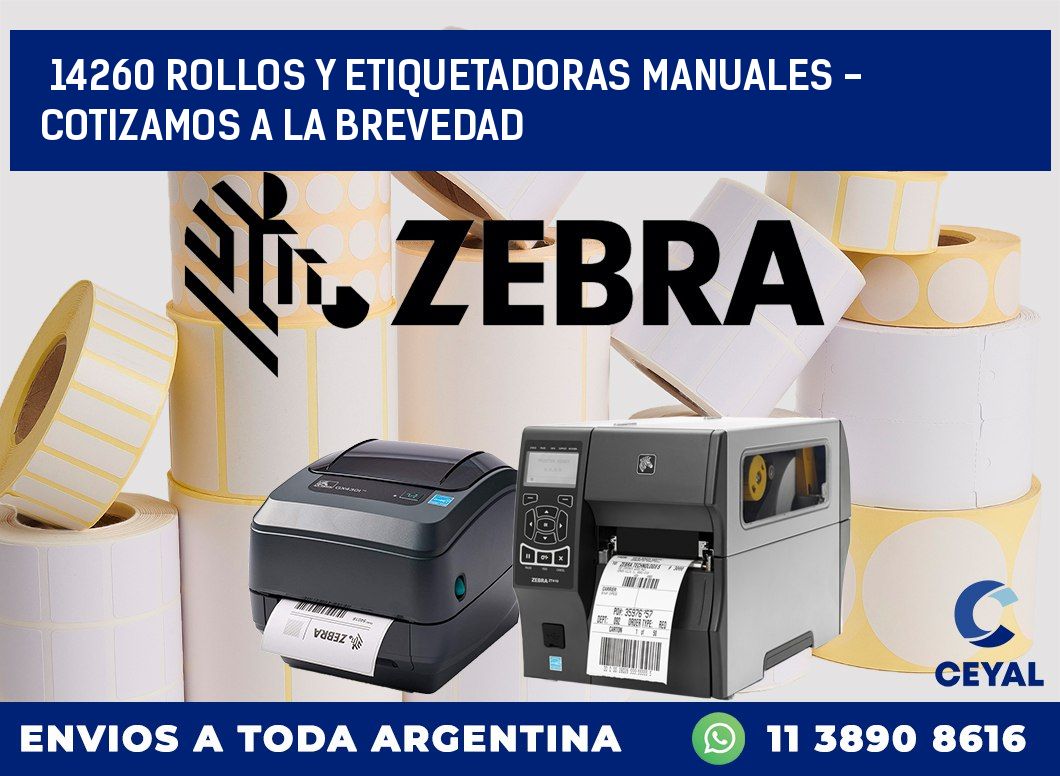14260 ROLLOS Y ETIQUETADORAS MANUALES - COTIZAMOS A LA BREVEDAD