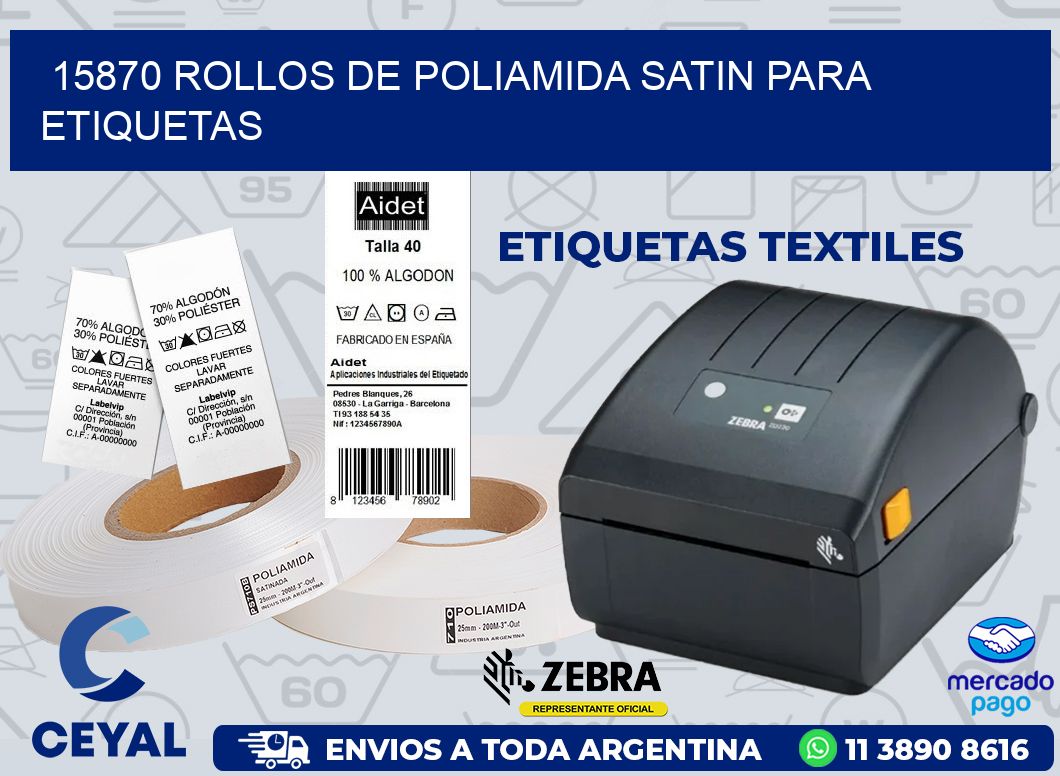 15870 ROLLOS DE POLIAMIDA SATIN PARA ETIQUETAS