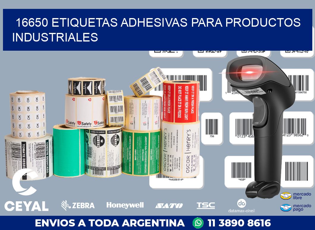 16650 ETIQUETAS ADHESIVAS PARA PRODUCTOS INDUSTRIALES