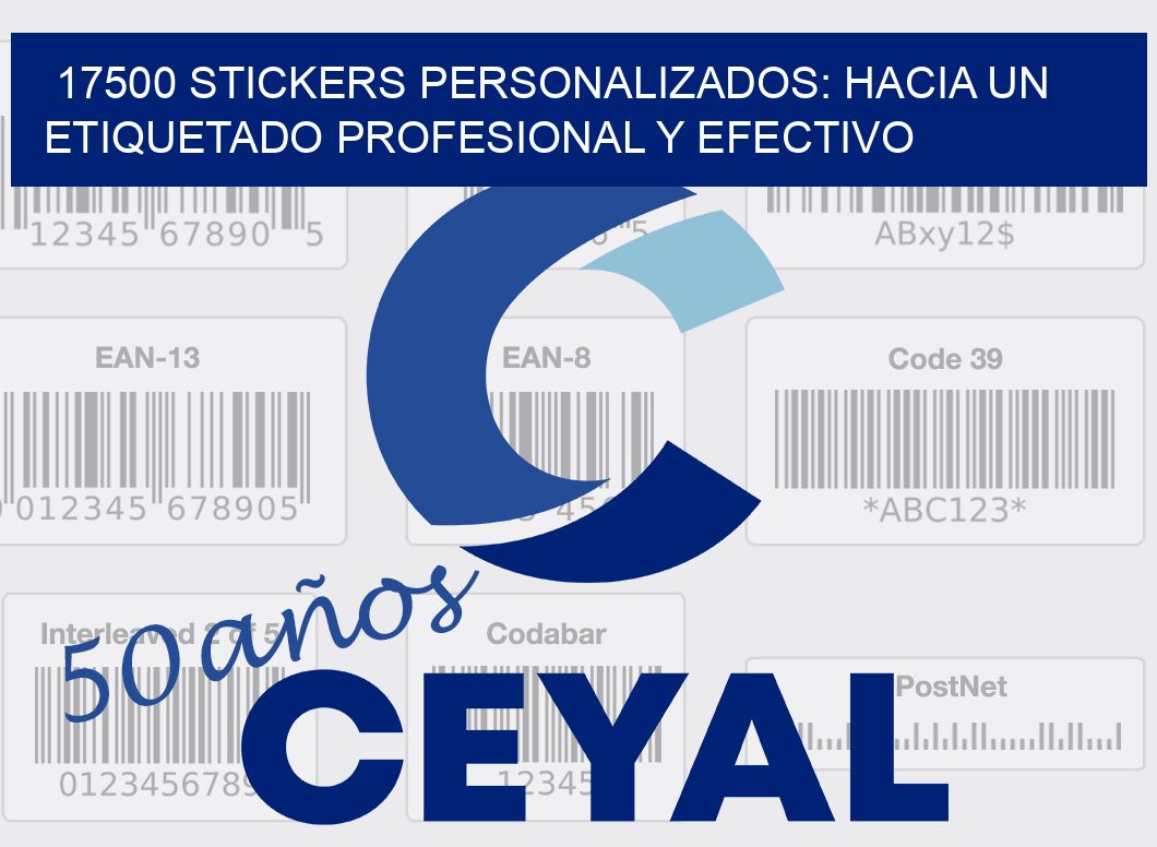 17500 STICKERS PERSONALIZADOS: HACIA UN ETIQUETADO PROFESIONAL Y EFECTIVO