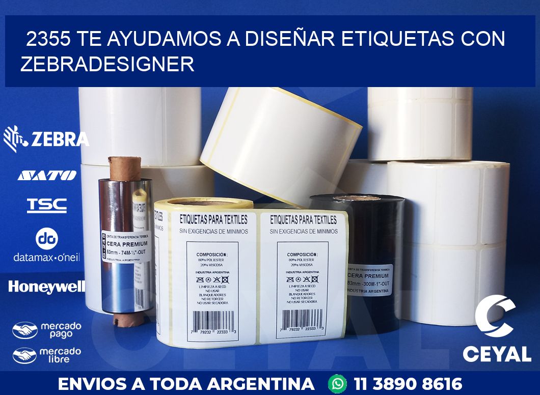 2355 TE AYUDAMOS A DISEÑAR ETIQUETAS CON ZEBRADESIGNER
