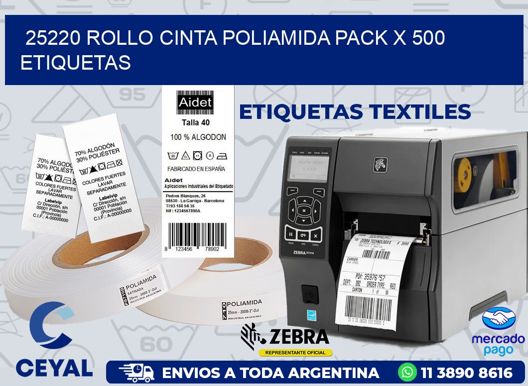25220 ROLLO CINTA POLIAMIDA PACK X 500 ETIQUETAS