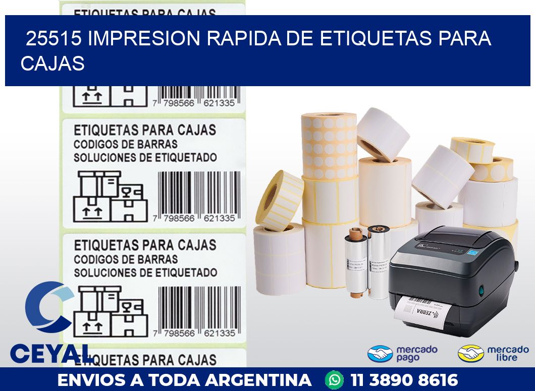 25515 IMPRESION RAPIDA DE ETIQUETAS PARA CAJAS