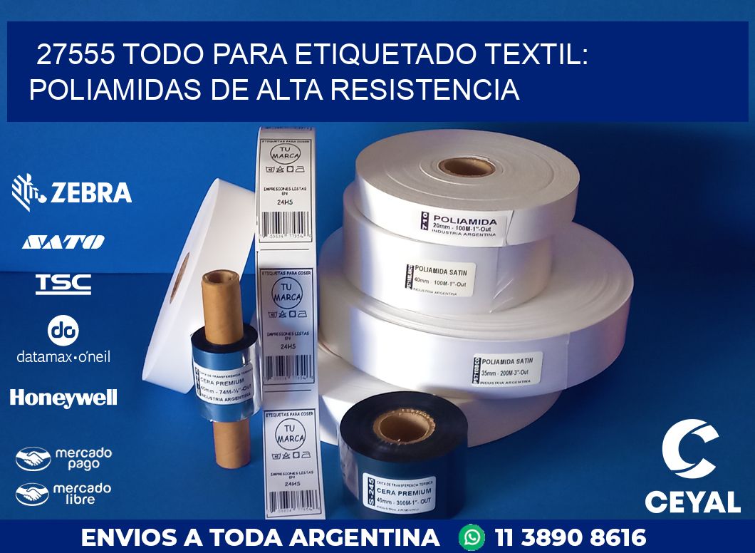 27555 TODO PARA ETIQUETADO TEXTIL: POLIAMIDAS DE ALTA RESISTENCIA