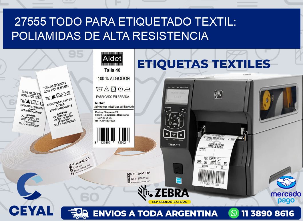 27555 TODO PARA ETIQUETADO TEXTIL: POLIAMIDAS DE ALTA RESISTENCIA