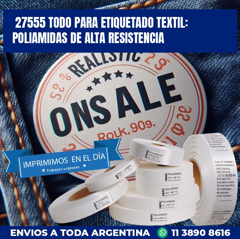 27555 TODO PARA ETIQUETADO TEXTIL: POLIAMIDAS DE ALTA RESISTENCIA