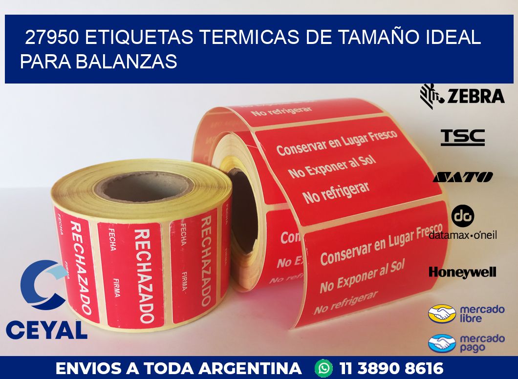 27950 ETIQUETAS TERMICAS DE TAMAÑO IDEAL PARA BALANZAS