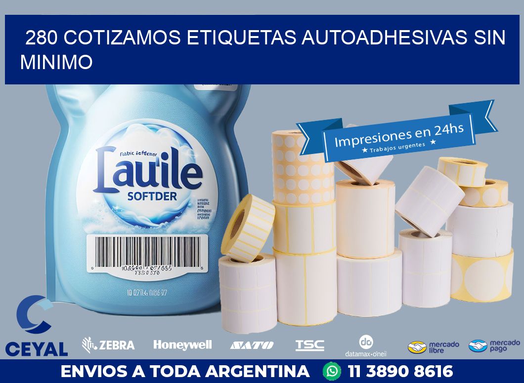 280 COTIZAMOS ETIQUETAS AUTOADHESIVAS SIN MINIMO