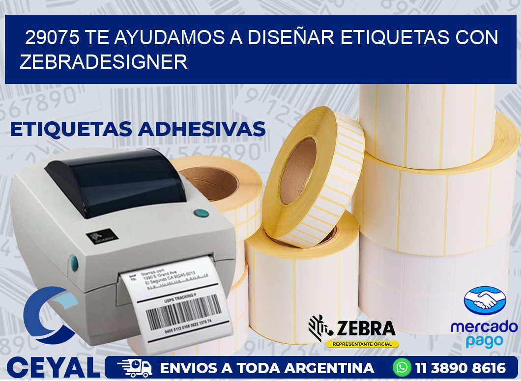 29075 TE AYUDAMOS A DISEÑAR ETIQUETAS CON ZEBRADESIGNER