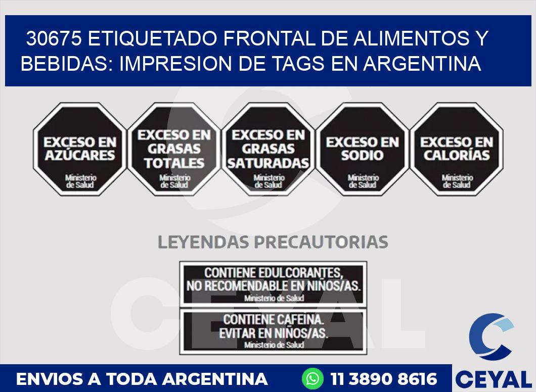 30675 ETIQUETADO FRONTAL DE ALIMENTOS Y BEBIDAS: IMPRESION DE TAGS EN ARGENTINA