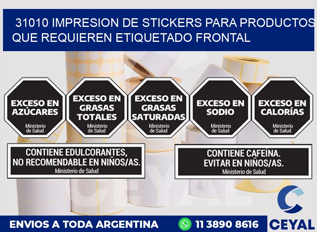31010 IMPRESION DE STICKERS PARA PRODUCTOS QUE REQUIEREN ETIQUETADO FRONTAL