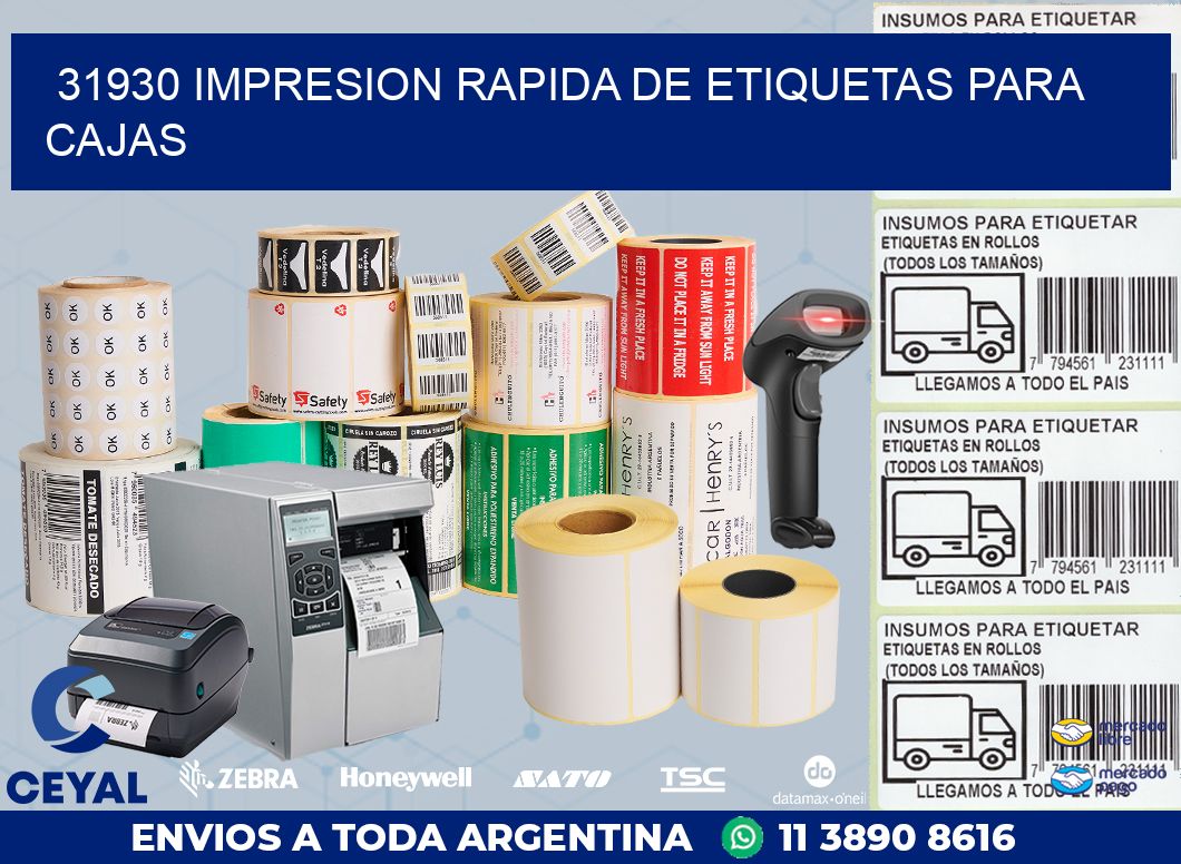 31930 IMPRESION RAPIDA DE ETIQUETAS PARA CAJAS