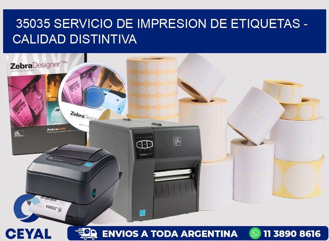 35035 SERVICIO DE IMPRESION DE ETIQUETAS - CALIDAD DISTINTIVA
