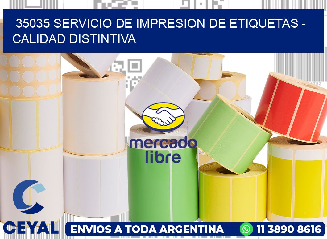 35035 SERVICIO DE IMPRESION DE ETIQUETAS – CALIDAD DISTINTIVA