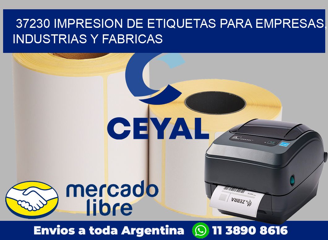 37230 IMPRESION DE ETIQUETAS PARA EMPRESAS, INDUSTRIAS Y FABRICAS