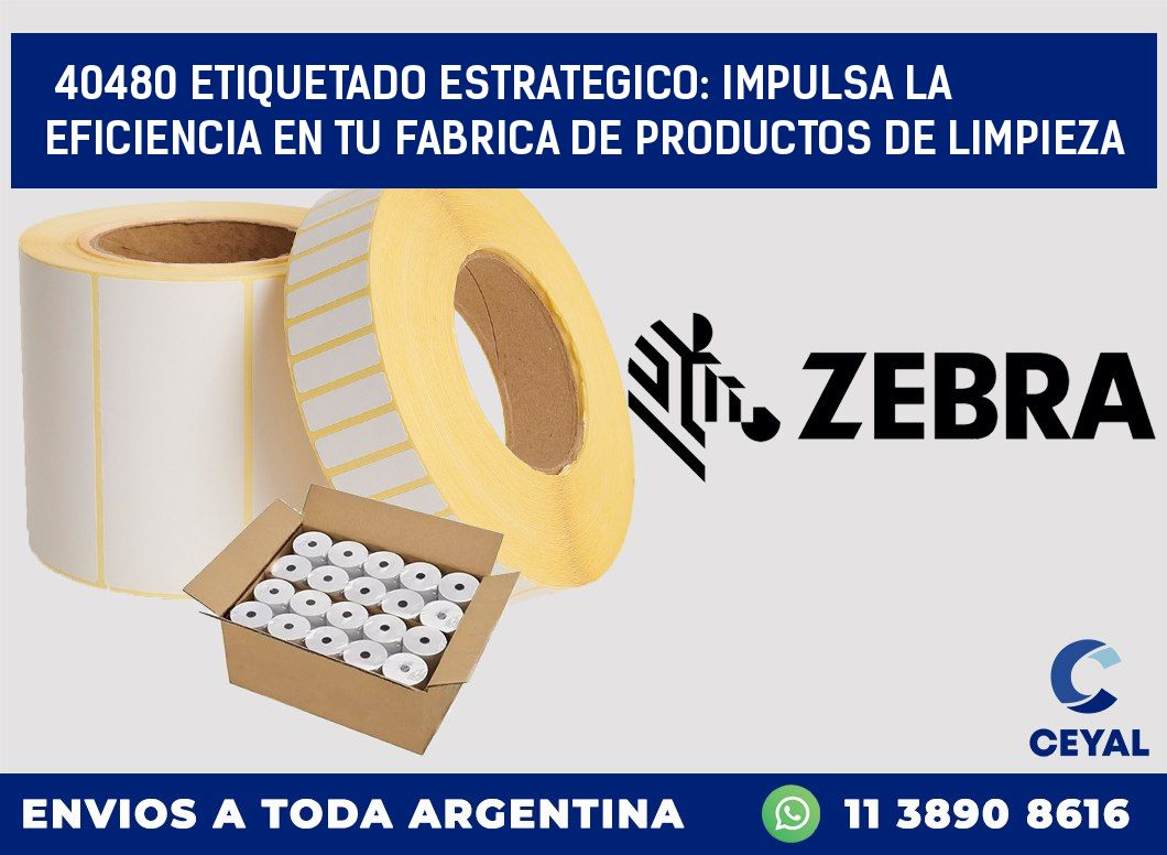 40480 ETIQUETADO ESTRATEGICO: IMPULSA LA EFICIENCIA EN TU FABRICA DE PRODUCTOS DE LIMPIEZA