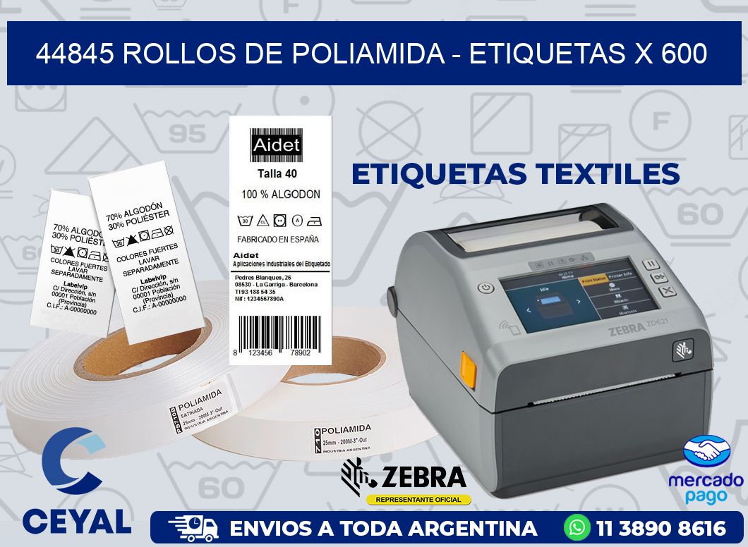 44845 ROLLOS DE POLIAMIDA - ETIQUETAS X 600