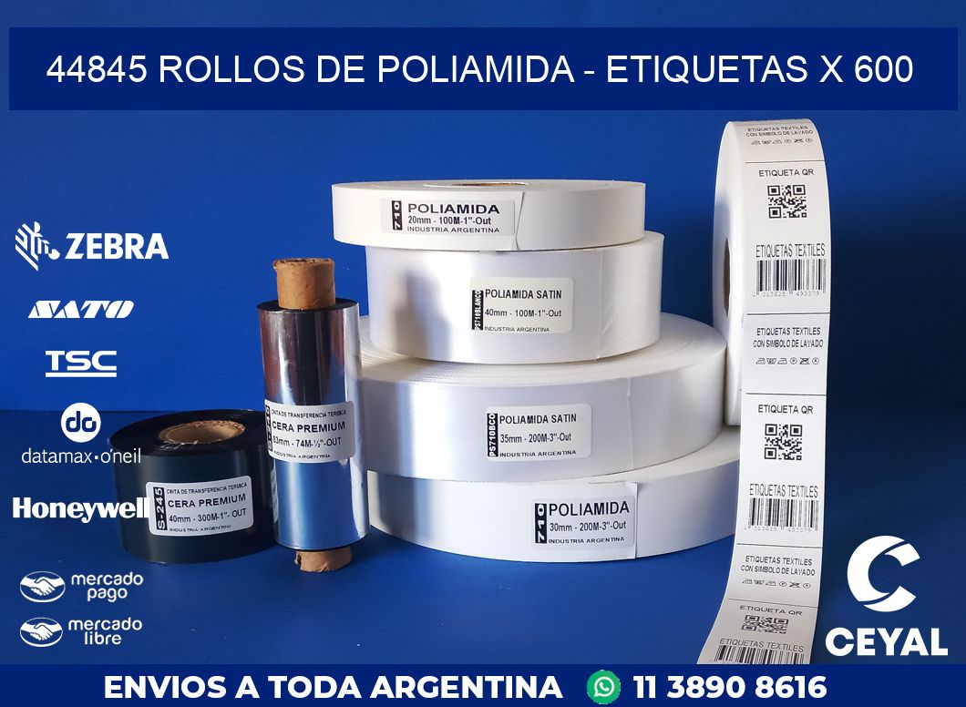 44845 ROLLOS DE POLIAMIDA - ETIQUETAS X 600