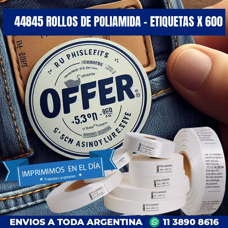 44845 ROLLOS DE POLIAMIDA – ETIQUETAS X 600