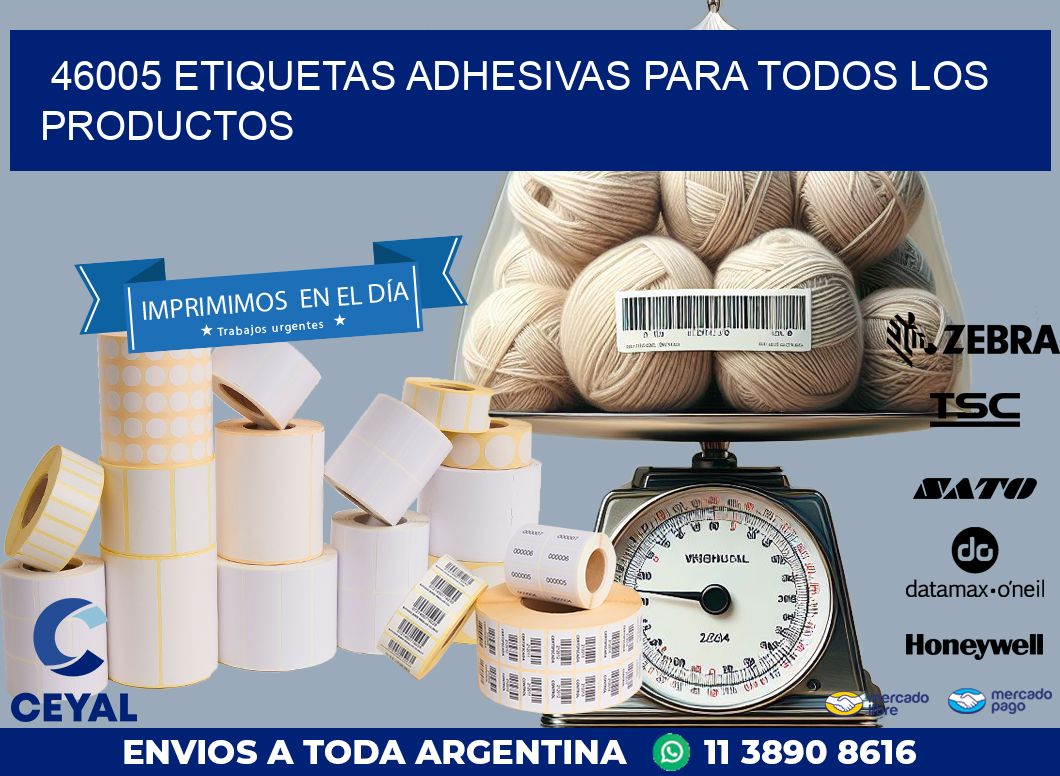 46005 ETIQUETAS ADHESIVAS PARA TODOS LOS PRODUCTOS