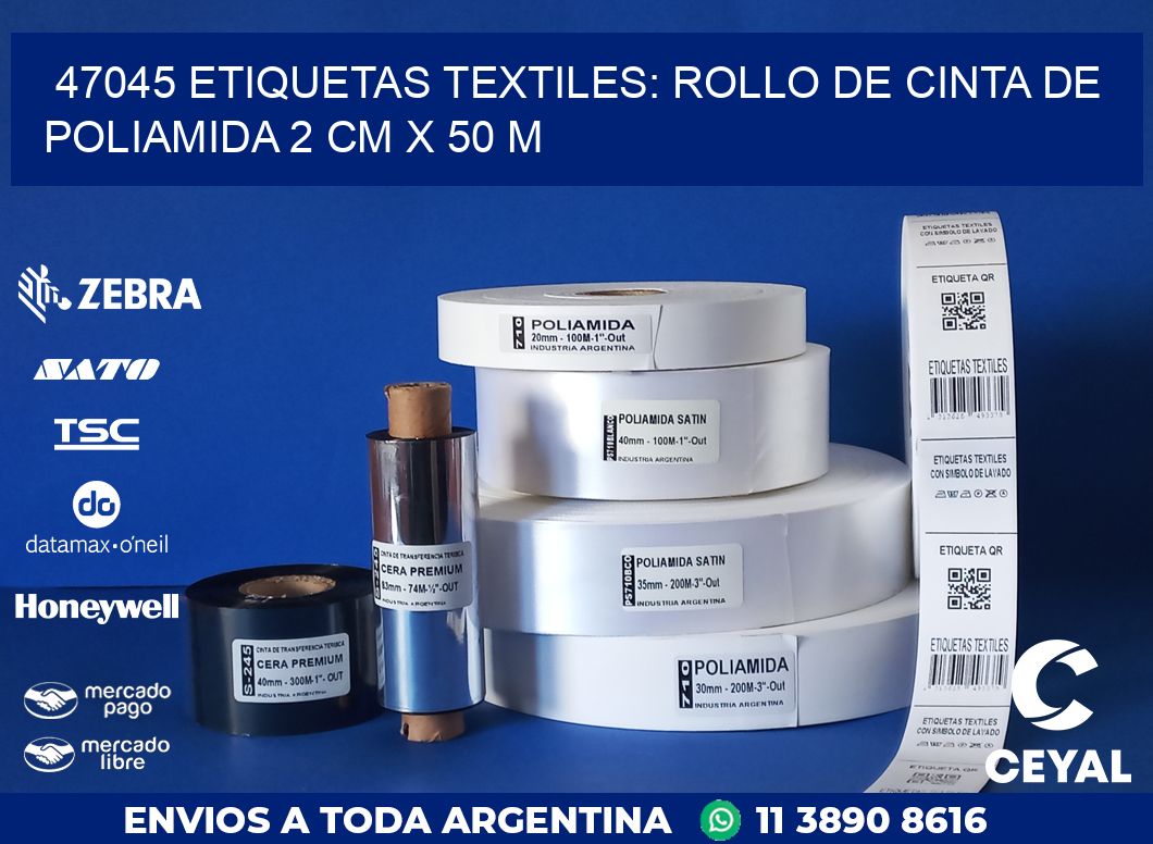 47045 ETIQUETAS TEXTILES: ROLLO DE CINTA DE POLIAMIDA 2 CM X 50 M