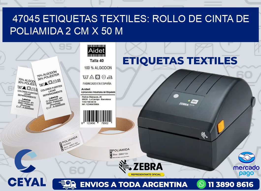 47045 ETIQUETAS TEXTILES: ROLLO DE CINTA DE POLIAMIDA 2 CM X 50 M