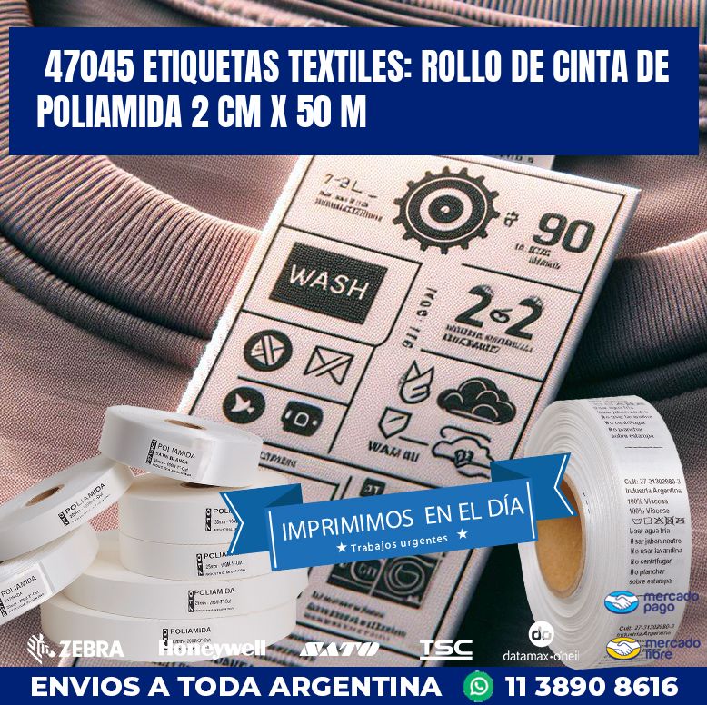 47045 ETIQUETAS TEXTILES: ROLLO DE CINTA DE POLIAMIDA 2 CM X 50 M