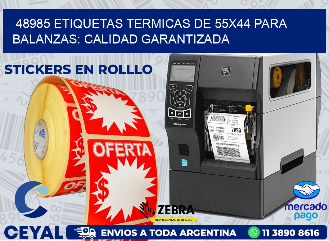 48985 ETIQUETAS TERMICAS DE 55X44 PARA BALANZAS: CALIDAD GARANTIZADA