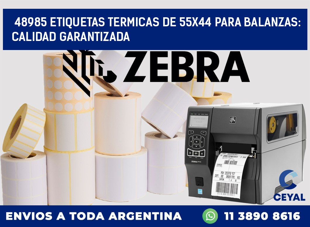48985 ETIQUETAS TERMICAS DE 55X44 PARA BALANZAS: CALIDAD GARANTIZADA