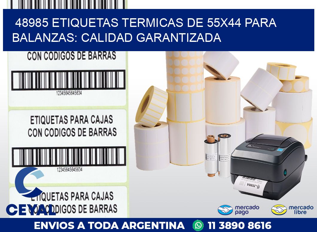 48985 ETIQUETAS TERMICAS DE 55X44 PARA BALANZAS: CALIDAD GARANTIZADA